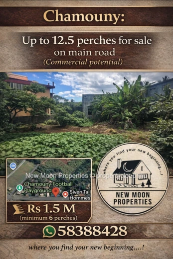 12 perches on main road Chamouny - commercial potential